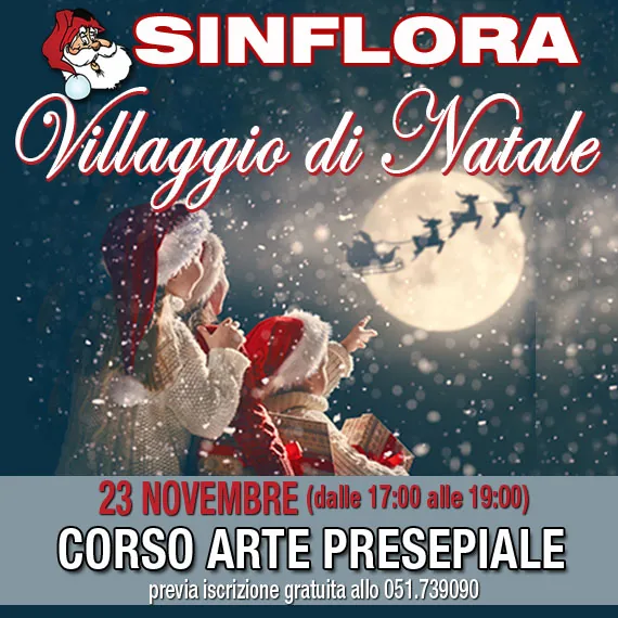 Locandina del Villaggio di Natale Sinflora: due bambini col cappello da Babbo Natale guardano la luna piena con la slitta e le renne, sotto la neve; 23 novembre dalle 17.00 alle 19.00, Corso arte presepiale, iscrizione gratuita allo 051 739090
