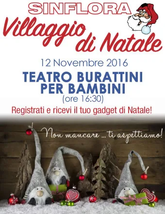 Locandina del Villaggio di Natale 2016 di Sinflora, con tre gnomi di stoffa col cappello grigio sulla neve: 12 novembre, teatro burattini per bambini alle 16.30