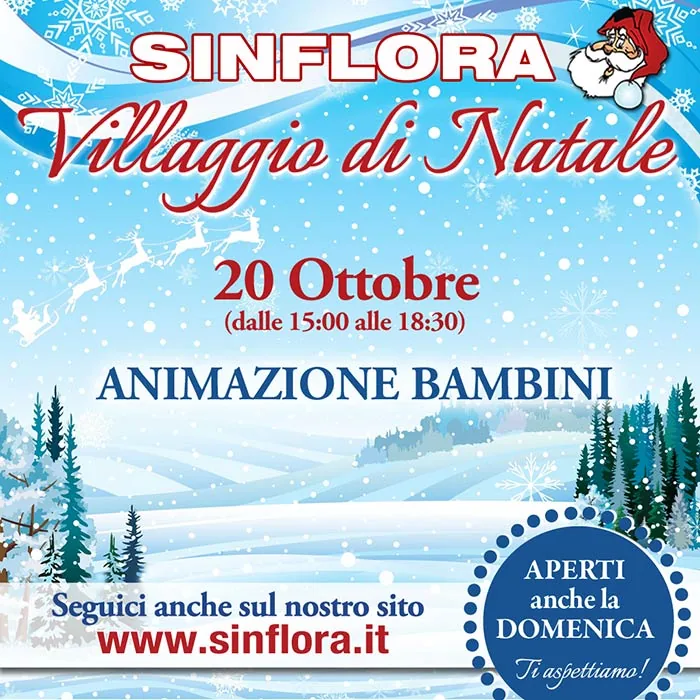 Locandina azzurra del Villaggio di Natale di Sinflora, con Babbo Natale e un paesaggio innevato: 20 ottobre, animazione bambini dalle 15.00 alle 18.30